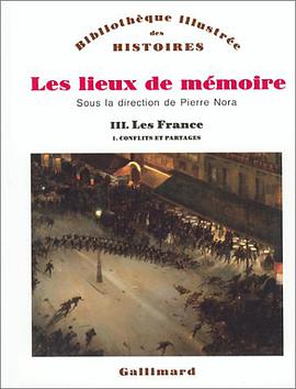 Les Lieux de mémoire, tome 3