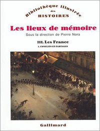 Les Lieux de mémoire, tome 3 (Gallimard 1993)