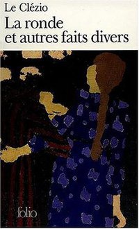 La Ronde et autres faits divers (加利瑪出版社 1990)