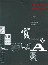 Meggs' History of Graphic Design (John Wiley &amp; Sons Inc 2005)