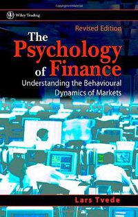 The Psychology of Finance (John Wiley and Sons 2002)