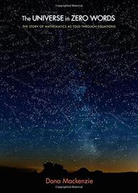 The Universe in Zero Words (Princeton University Press 2013)