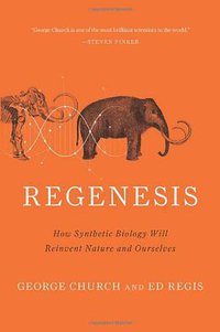 Regenesis (Basic Books 2014)
