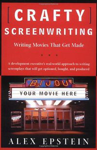 Crafty Screenwriting (Henry Holt & Co 2002)