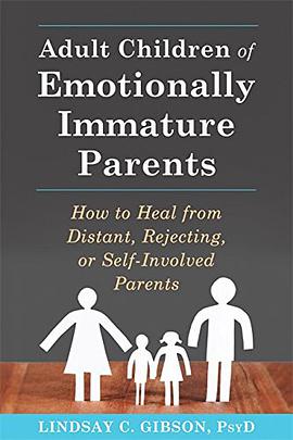 Adult Children of Emotionally Immature Parents