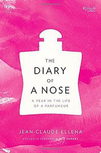 The Diary of a Nose (Rizzoli Ex Libris 2013)