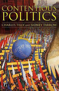 Contentious Politics (Paradigm Publishers 2006)