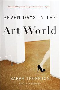 Seven Days in the Art World (W. W. Norton & Company 2009)