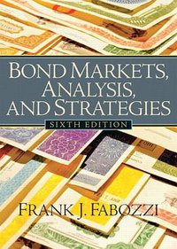 Bond Markets, Analysis and Strategies (6th Edition) (Prentice Hall 2006)
