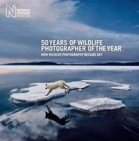50 Years of Wildlife Photographer of the Year (The Natural History Museum 2015)