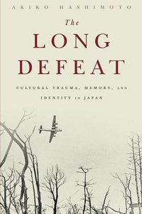 The Long Defeat (Oxford University Press 2015)