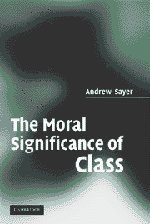 The Moral Significance of Class (劍橋大學出版社 2009)