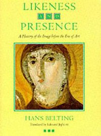 Likeness and Presence (University Of Chicago Press 1994)