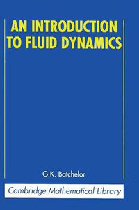 An Introduction to Fluid Dynamics (劍橋大學出版社 2000)