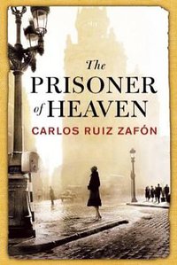 The Prisoner of Heaven (Orion Publishing Co 2012)