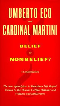 Belief or Nonbelief? (Arcade Publishing 2000)
