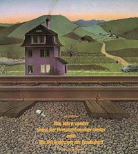 Alle Jahre wieder saust der Presslufthammer nieder: oder: Die Veränderung der Landschaft (Sauerländer 1995)