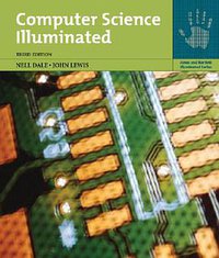 Computer Science Illuminated, Third Edition (Jones & Bartlett Pub 2006)