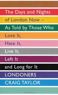 Londoners (Granta Publications Ltd 2011)