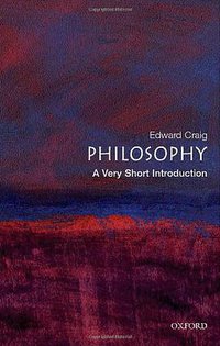 Philosophy (OUP Oxford 2002)