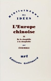 L'Europe chinoise (加利瑪出版社 1989)