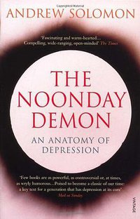 The Noonday Demon (Vintage Books 2002)