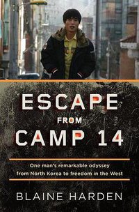 Escape from Camp 14 (Viking Adult 2012)