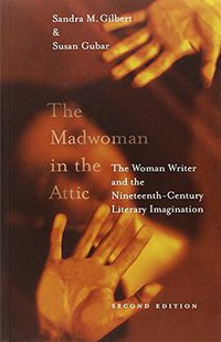 The Madwoman in the Attic