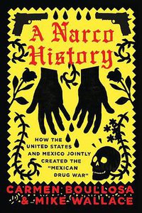 A Narco History (OR Books 2015)