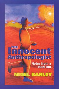 The Innocent Anthropologist (Waveland Pr Inc 2000)