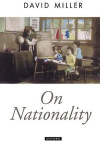 On Nationality (Clarendon Press 1997)