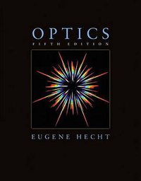 Optics (5th Edition) (Addison-Wesley 2016)