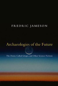 Archaeologies of the Future (Verso 2007)