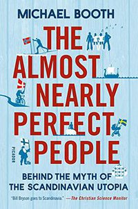 The Almost Nearly Perfect People (Picador 2015)