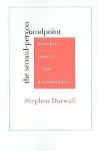 The Second-Person Standpoint (Harvard University Press 2006)