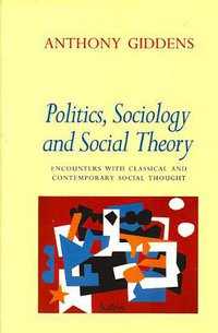 Politics, Sociology and Social Theory (1995)