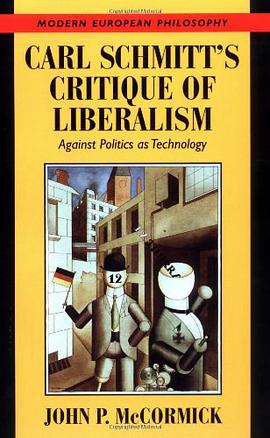 Carl Schmitt's Critique of Liberalism