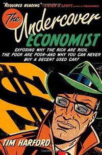 The Undercover Economist (Oxford University Press 2005)