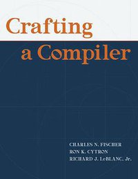 Crafting A Compiler (Addison-Wesley 2009)