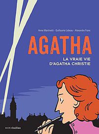 Agatha la vraie vie d'Agatha Christie (MARAbulles 2014)