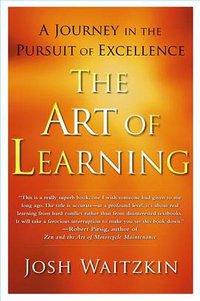 The Art of Learning (Free Press 2007)