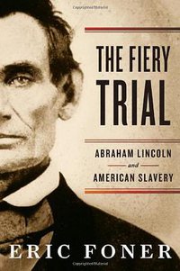 The Fiery Trial (W. W. Norton & Company 2010)