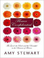 Flower Confidential (Thorndike Press 2007)
