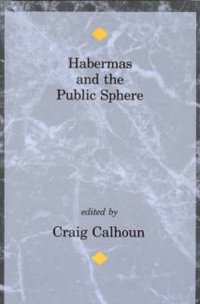 Habermas and the Public Sphere (The MIT Press 1992)