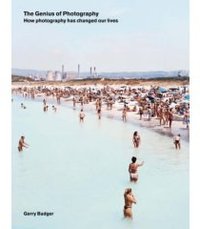 The Genius of Photography (Quadrille Publishing Ltd 2008)