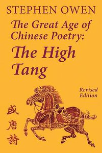 The Great Age of Chinese Poetry (Quirin Press 2013)