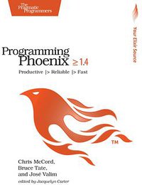 Programming Phoenix ≥ 1.4 (Pragmatic Bookshelf 2019)