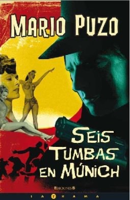 Seis Tumbas en Munich = Six Graves to Munich
