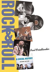 Rock And Roll (Westview Press 2006)