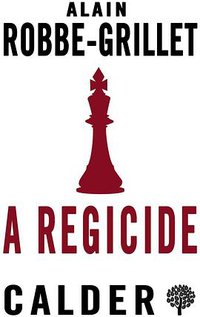 A Regicide (Calder Publications Ltd 2018)